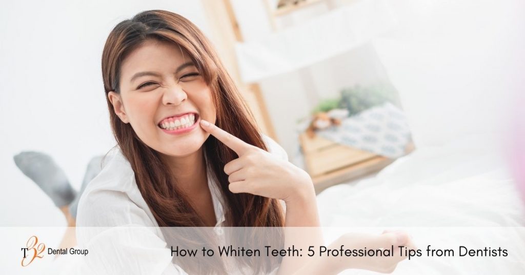 How to Whiten Teeth 5 Professional Tips from Dentists