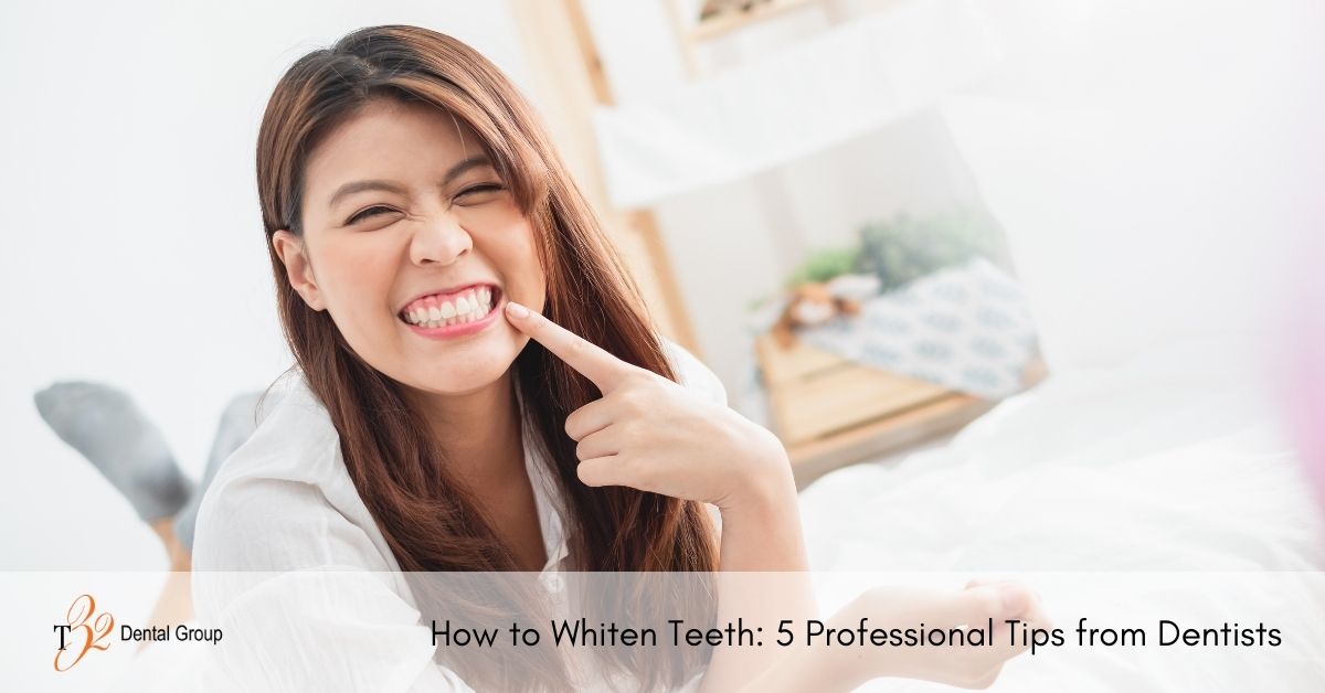 How to Whiten Teeth: 5 Professional Tips from Dentists 1 How to Whiten Teeth 5 Professional Tips from Dentists